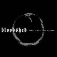 Bloodshed (SWE) : Stale Cold Cell Recital